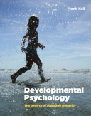 Developmental psychology : the growth of mind and behavior /