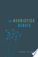 The heuristics debate /