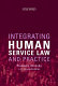 Integrating human service law and practice /