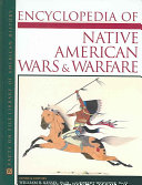 Encyclopedia of Native American wars and warfare /