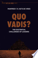 Quo vadis? : the existential challenges of leaders /