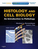 Histology and cell biology : an introduction to pathology /