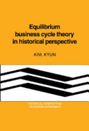 Equilibrium business cycle theory in historical perspective /