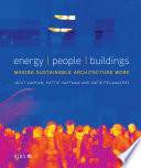 Energy, people, buildings : making sustainable architecture work /