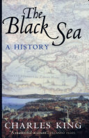 The Black Sea : a history /