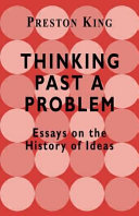 Thinking past a problem : essays on the history of ideas /