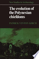 The evolution of the Polynesian chiefdoms /