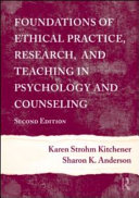 Foundations of ethical practice, research, and teaching in psychology and counseling /