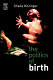The politics of birth /