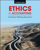 Ethics in accounting : a decision-making approach /