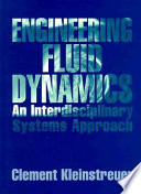 Engineering fluid dynamics : an interdisciplinary systems approach /