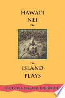 Hawaiʻi nei : island plays /