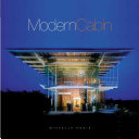Modern cabin : new designs for an American icon /