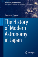 The history of modern astronomy in Japan /