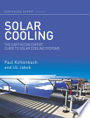 Solar cooling : the Earthscan expert guide to solar cooling systems /