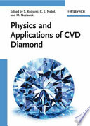 Physics and applications of CVD diamond /