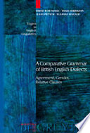 A comparative grammar of British English dialects : agreement, gender, relative clauses /