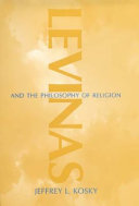 Levinas and the philosophy of religion /