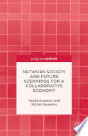 Network society and future scenarios for a collaborative economy /