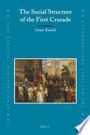 The social structure of the First Crusade /