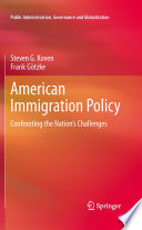 American immigration policy : confronting the nation's challenges /