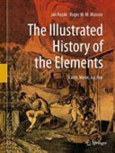The illustrated history of the elements : earth, water, air, fire /