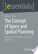 The concept of space and spatial planning : quick start for architects and civil engineers /