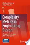 Complexity metrics in engineering design : managing the structure of design processes /
