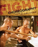 Fight choreography : the art of non-verbal dialogue /