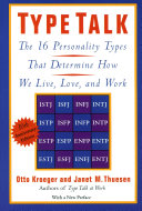 Type talk : the 16 personality types that determine how we live, love and work /
