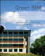 Green BIM : successful sustainable design with building information modeling /