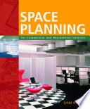 Space planning for commercial and residential interiors /