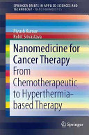 Nanomedicine for cancer therapy : from chemotherapeutic to hyperthermia-based therapy /