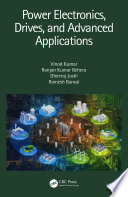 Power electronics, drives and advanced applications /