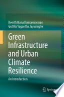 Green infrastructure and urban climate resilience : an introduction /