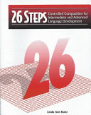 26 steps: controlled composition for intermediate and advanced language development.