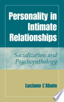 Personality in intimate relationships : socialization and psychopathology /