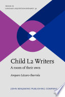 Child L2 writers : a room of their own /