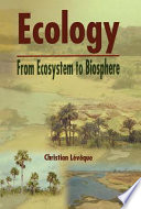 Ecology from ecosystem to biosphere /