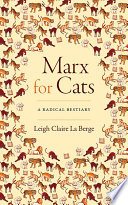 Marx for Cats : A Radical Bestiary /
