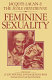 Feminine sexuality : Jacques Lacan and the ećole freudienne /