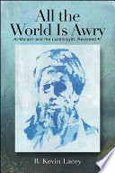 All the world is awry : Al-Ma'arrī and the Luzūmiyyāt, revisited /