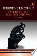 Rethinking leadership : a new look at old leadership questions /