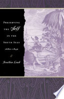 Preserving the self in the south seas, 1680-1840 /