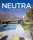 Richard Neutra, 1892-1970 : survival through design /