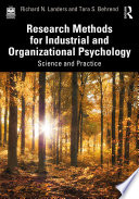 Research methods for industrial and organizational psychology : science and practice /