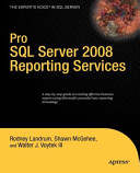 Pro SQL Server 2008 Reporting Services /