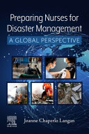 Preparing nurses for disaster management : a global perspective /