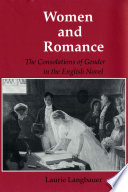 Women and romance : the consolations of gender in the English novel /