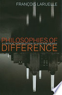 Philosophies of difference : a critical introduction to non-philosophy /